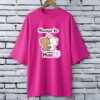Always be mine magenta drop shoulder Printed drop shoulder t-shirt